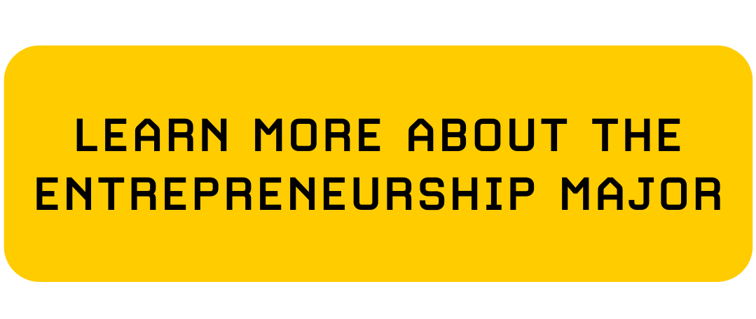 Click button to learn more about the Entrepreneurship major